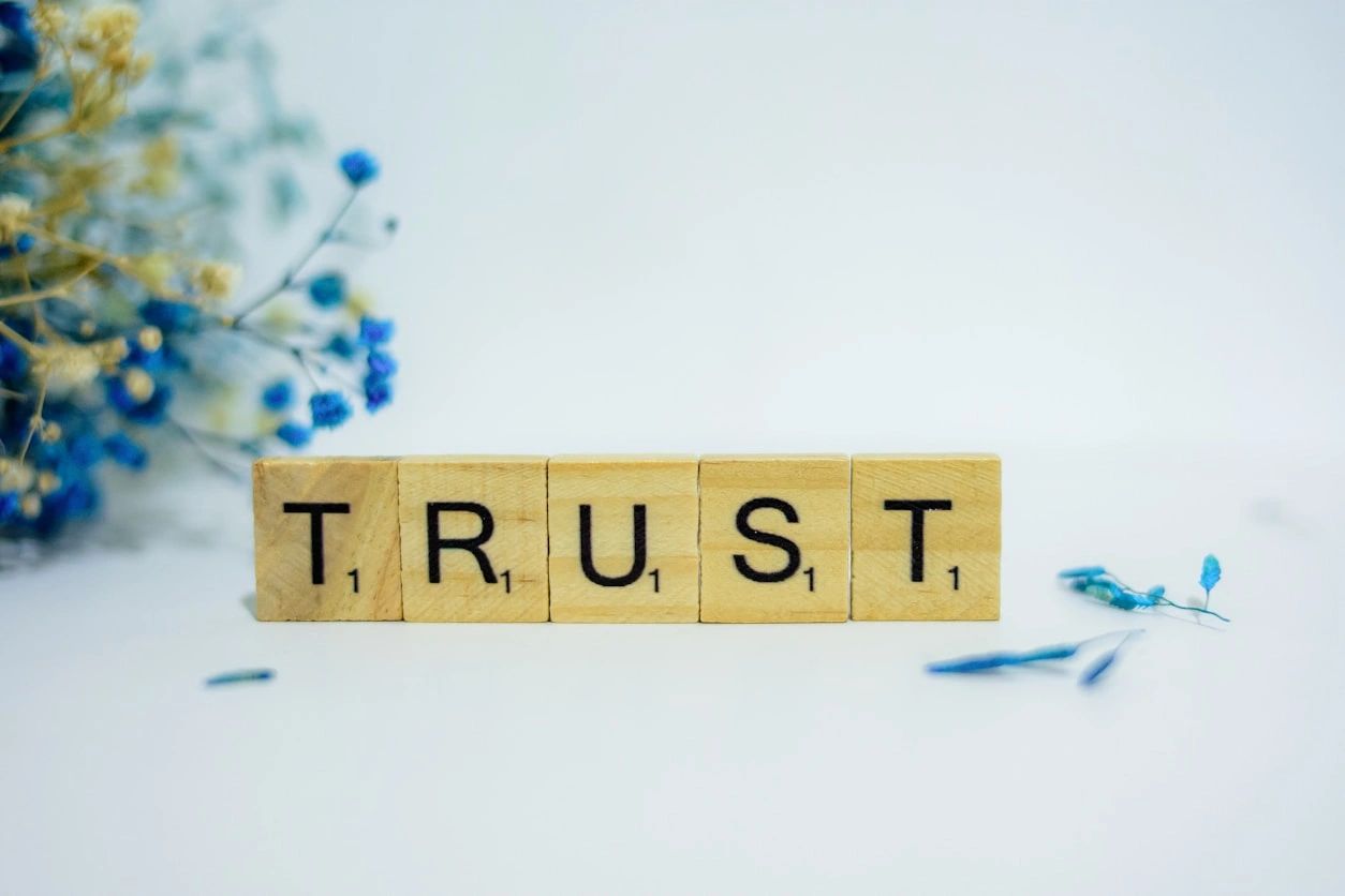 Trust — the foundation of everything we do